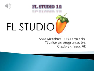 Sosa Mendoza Luis Fernando.
Técnico en programación.
Grado y grupo: 6E
 
