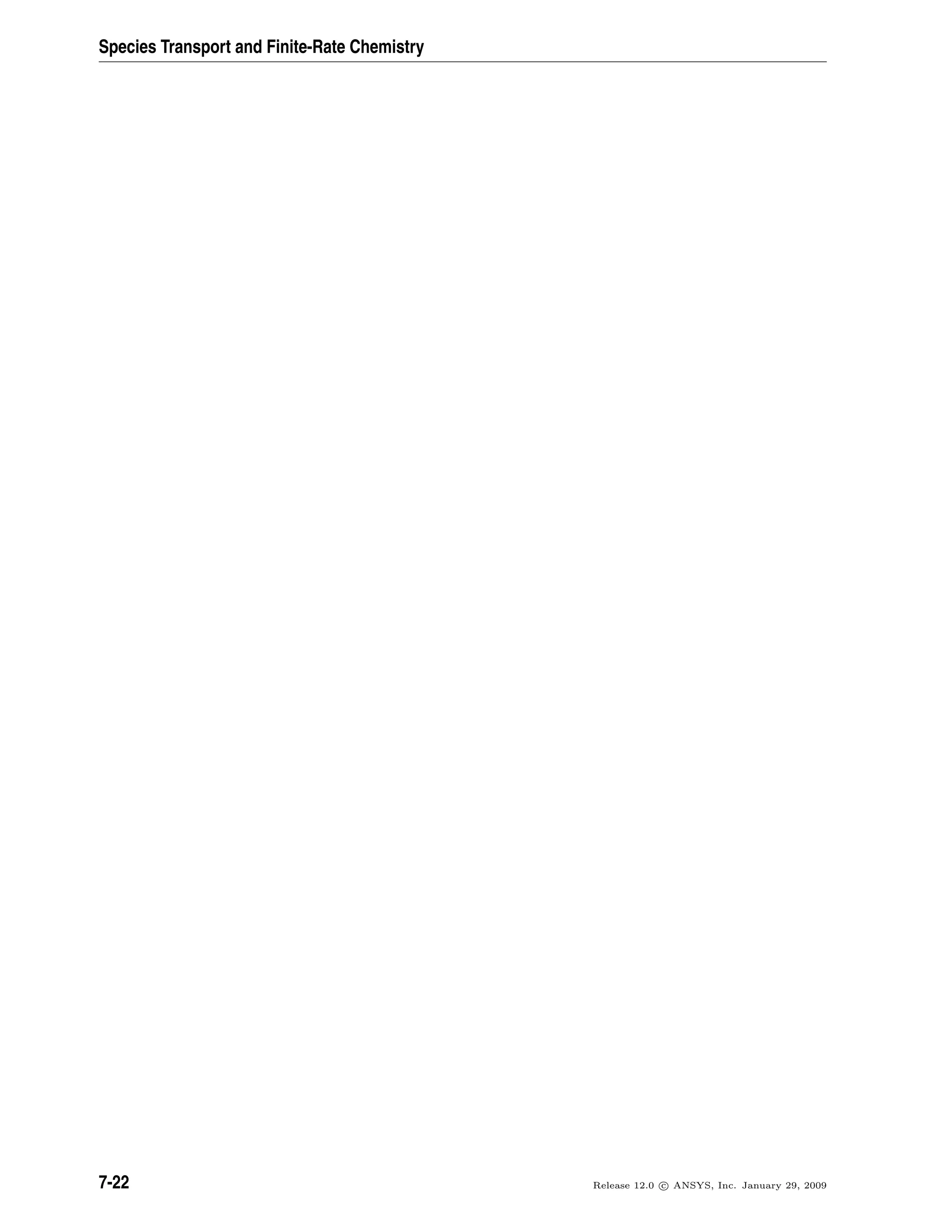 Species Transport and Finite-Rate Chemistry
7-22 Release 12.0 c ANSYS, Inc. January 29, 2009
 