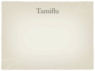 Tamiﬂu
 