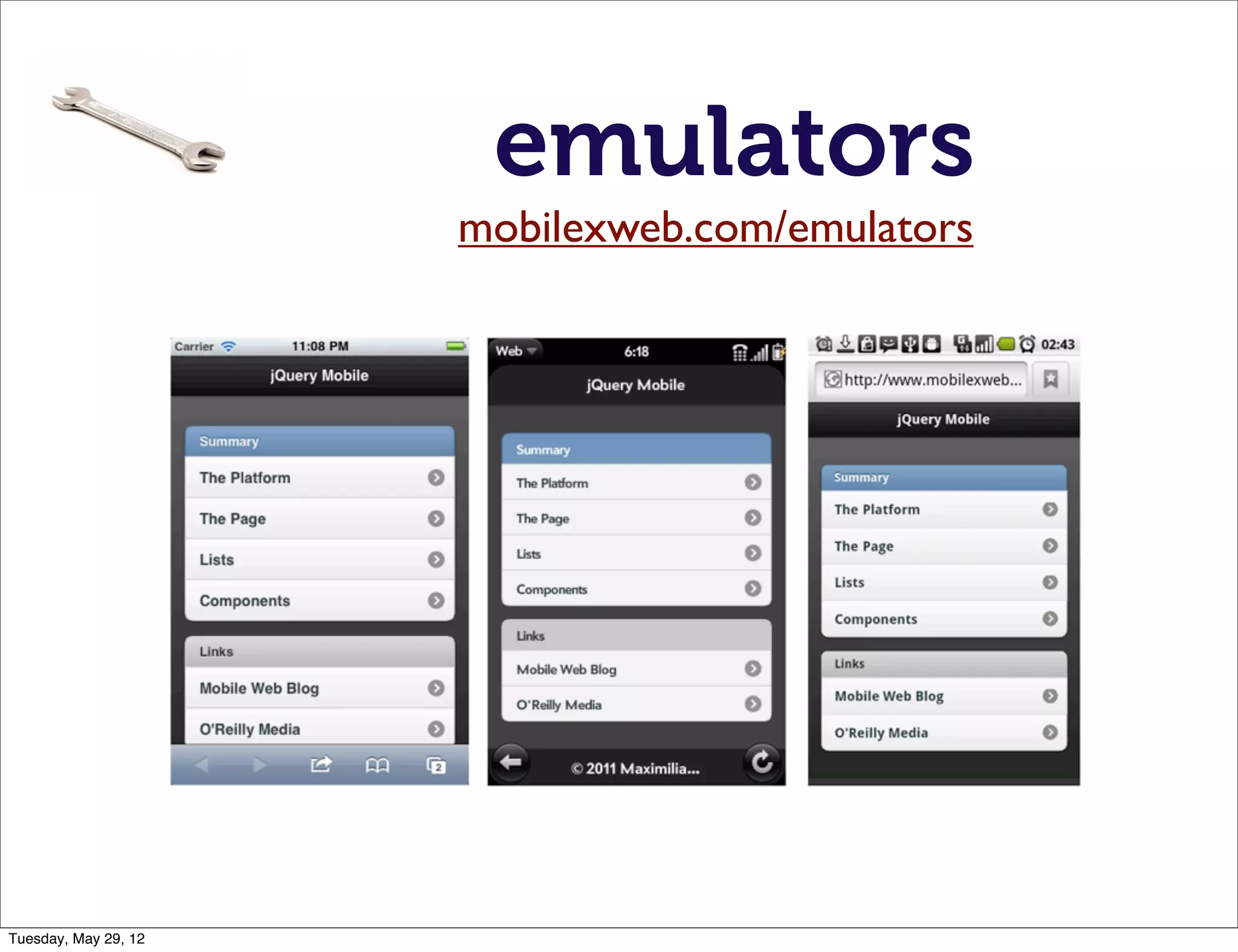 emulators
                      mobilexweb.com/emulators




Tuesday, May 29, 12
 