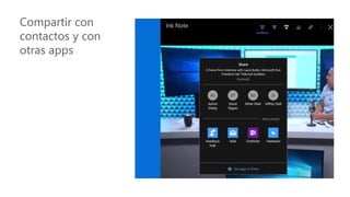 Compartir con
contactos y con
otras apps
 
