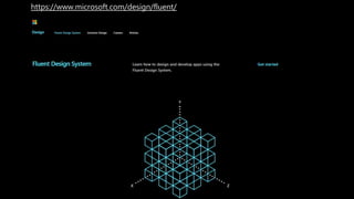 https://www.microsoft.com/design/fluent/
 