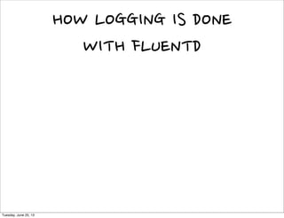  READY
Tuesday, June 25, 13
 