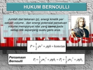Copyright © Wondershare Software
Persamaan
Bernoulli
HUKUM BERNOULLI
Jumlah dari tekanan (p), energi kinetik per
satuan volume , dan energi potensial persatuan
volume mempunyai nilai yang sama pada
setiap titik sepanjang suatu garis arus.
konstan
2
1 2
 ghvP 
2
2
221
2
11
2
1
2
1
ghvPghvP  
 