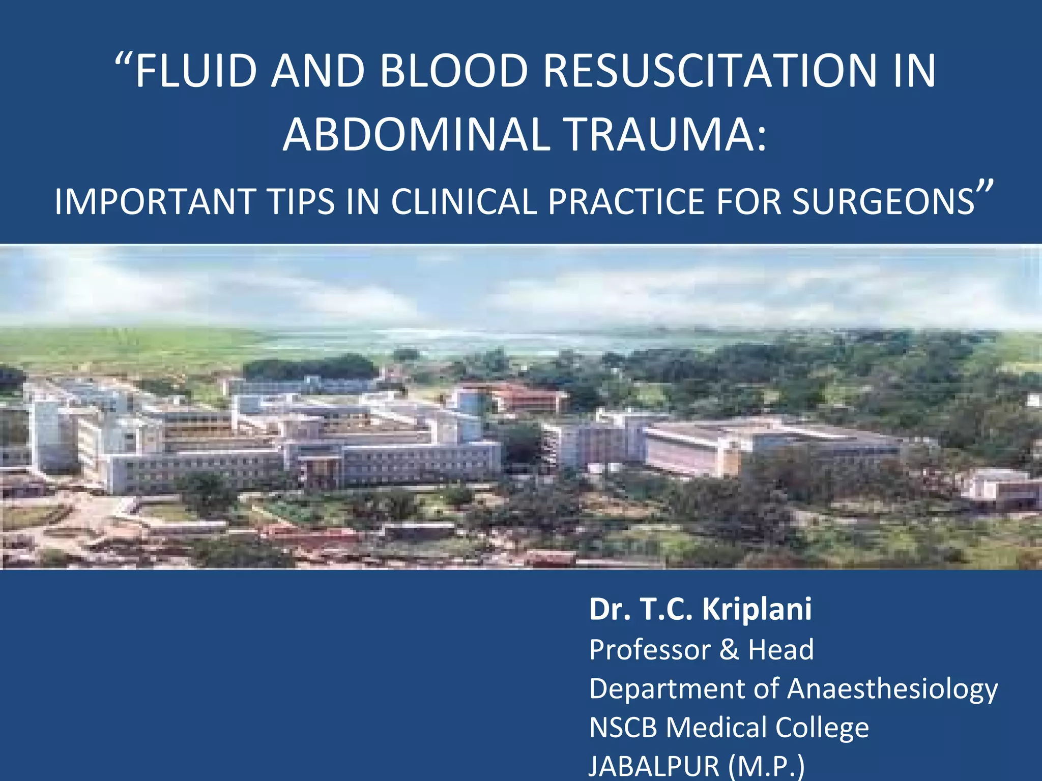 Fluid and blood resuscitation in abdominal trauma | PPT