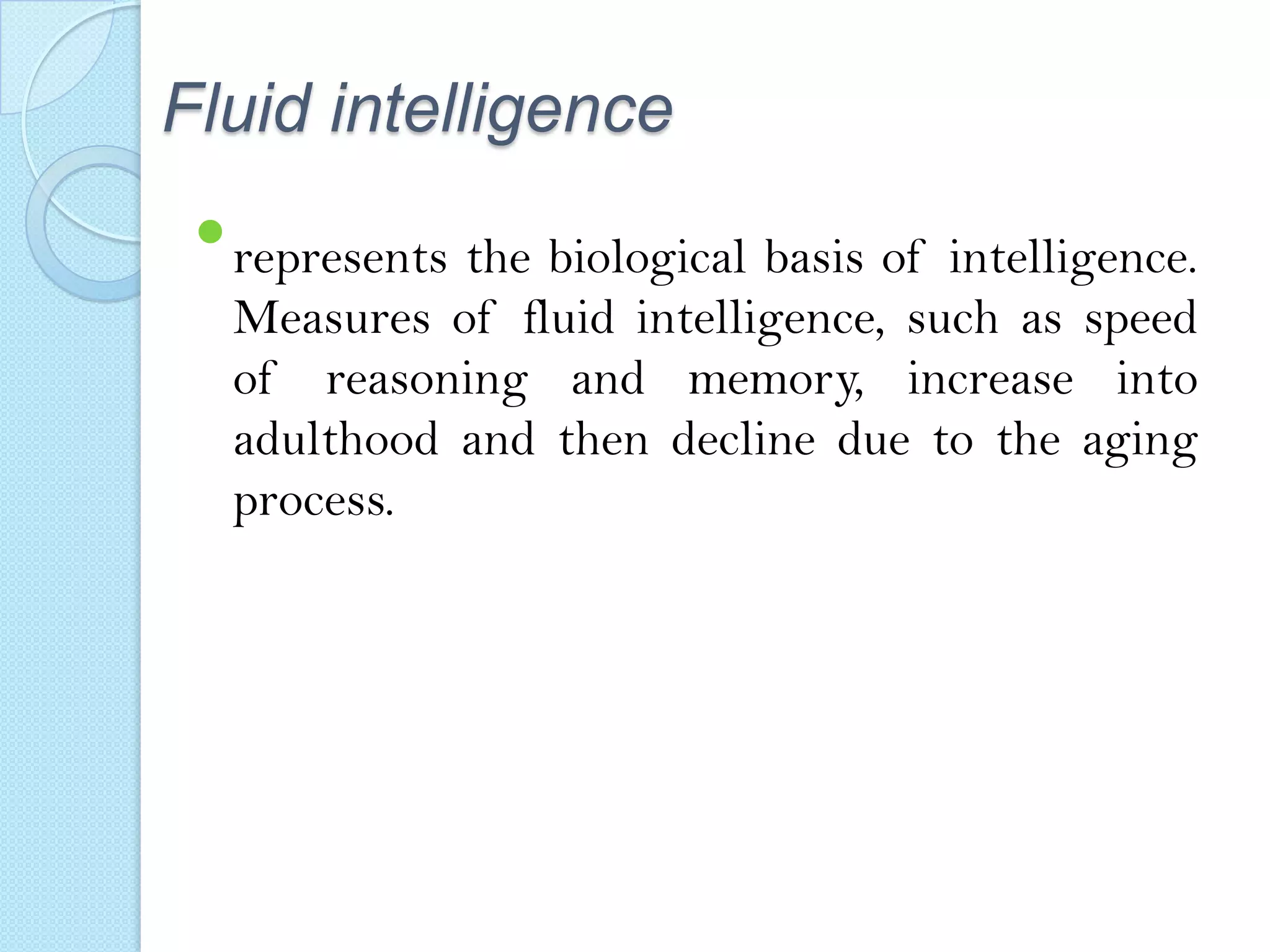 Fluid and crystallized intelligence