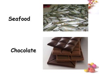 Seafood




Chocolate


            #
 