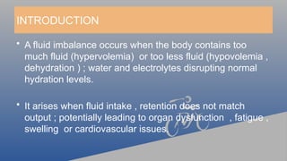 FLUID AND ELECTROLYTE IMBALANCE.- Dr Vishal dutt sharmavishal.pptx