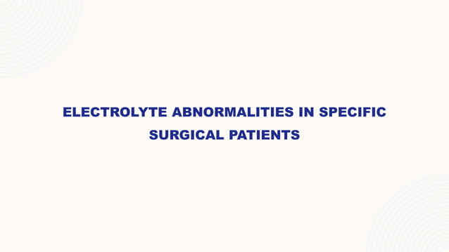 Fluid and Electrolyte Management in the Surgical Patient.pptx ...