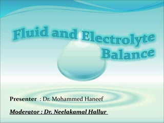 Presenter : Dr. Mohammed Haneef
Moderator : Dr. Neelakamal Hallur
 