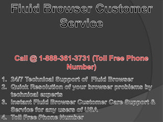Fluid browser customer service number