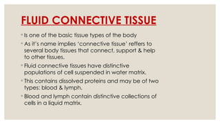Fiuld Tissues Comprehensive Overview of Fluid Connective Tissue: Blood and Lymph ...