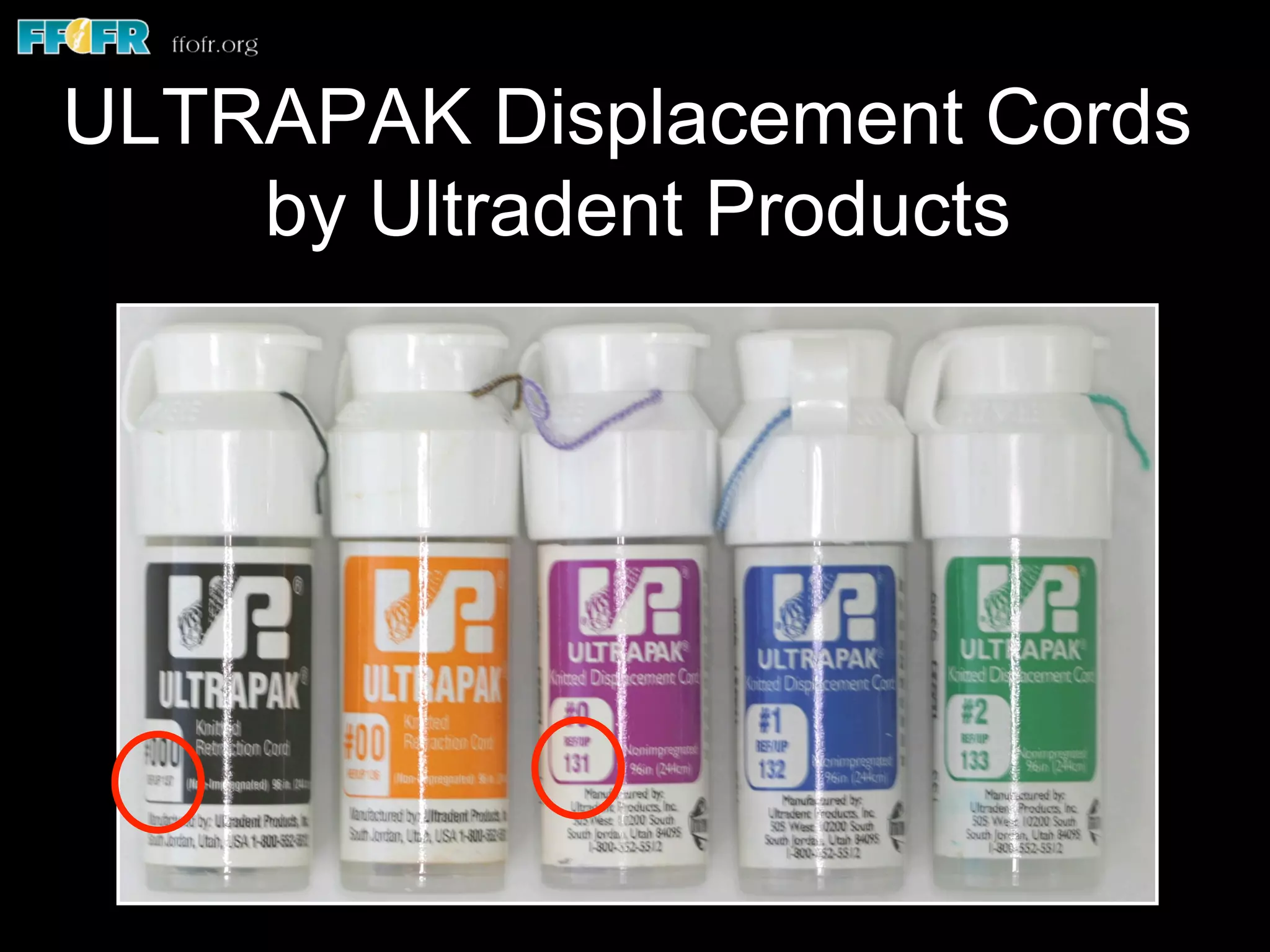 ULTRAPAK Displacement Cords
by Ultradent Products
 
