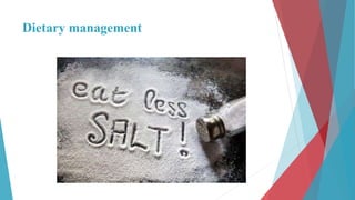Dietary management
 