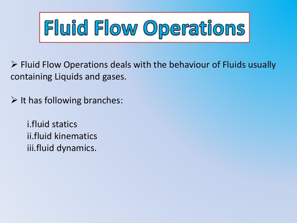 Fluid flow operations Applications Of Fluid Mechanics & Rheological…