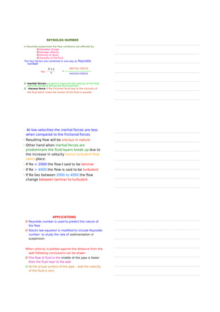 Fluid tends to attend the minimum
surface area as possible.
Why?
The reason behind this is that while
a molecule inside the fluid bulk is
pulled in each and every direction
by the adjacent molecules
But at the surface of the fluid , the
case is different. the adhesive
forces causes downward pull on
the molecule due to cohesent.
So the molecule on the surface
tends to move down.
 
