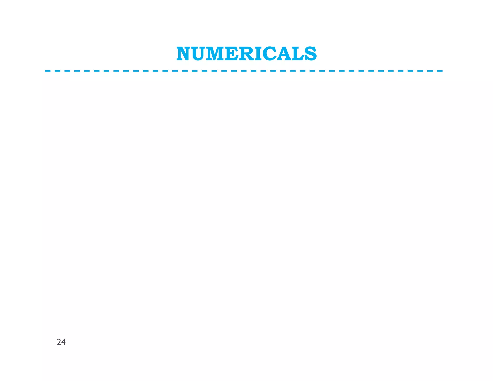 NUMERICALS
24
 