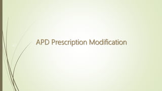 APD Prescription Modification40
 