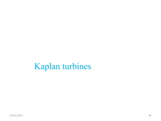 Kaplan turbines
89
27/01/2023
 
