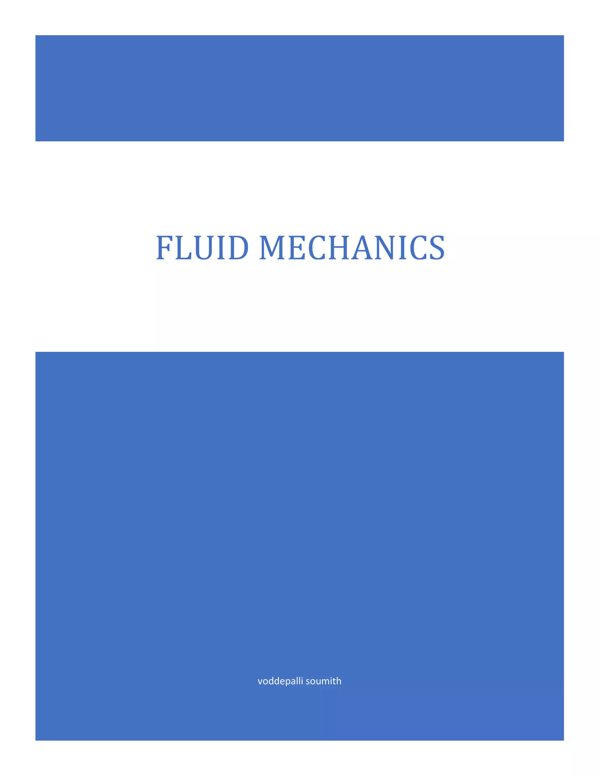 voddepalli soumith
FLUID MECHANICS
 