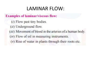 LAMINAR FLOW:
 