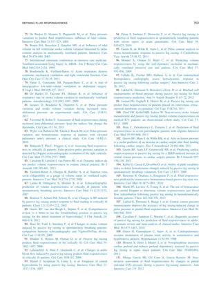 75. De Backer D, Heenen S, Piagnerelli M, et al: Pulse pressure
variations to predict ﬂuid responsiveness: inﬂuence of tidal volume.
Intensive Care Med 31:517-523, 2005
76. Reuter DA, Bayerlein J, Goepfert MS, et al: Inﬂuence of tidal
volume on left ventricular stroke volume variation measured by pulse
contour analysis in mechanically ventilated patients. Intensive Care
Med 29:476-480, 2003
77. International consensus conferences in intensive care medicine:
Ventilator-associated Lung Injury in ARDS. Am J Respir Crit Care
Med 160:2118-2124, 1999
78. Bouferrache K, Vieillard-Baron A: Acute respiratory distress
syndrome, mechanical ventilation, and right ventricular function. Curr
Opin Crit Care 17:30-35, 2011
79. Futier E, Constantin JM, Paugam-Burtz C, et al: A trial of
intraoperative low-tidal-volume ventilation in abdominal surgery.
N Engl J Med 369:428-437, 2013
80. De Backer D, Taccone FS, Holsten R, et al: Inﬂuence of
respiratory rate on stroke volume variation in mechanically ventilated
patients. Anesthesiology 110:1092-1097, 2009
81. Jacques D, Bendjelid K, Duperret S, et al: Pulse pressure
variation and stroke volume variation during increased intra-
abdominal pressure: an experimental study. Crit Care 15:R33,
2011
82. Tavernier B, Robin E: Assessment of ﬂuid responsiveness during
increased intra-abdominal pressure: keep the indices, but change the
thresholds. Crit Care 15:134, 2011
83. Wyler von Ballmoos M, Takala J, Roeck M, et al: Pulse-pressure
variation and hemodynamic response in patients with elevated
pulmonary artery pressure: a clinical study. Crit Care 14:R111,
2010
84. Mahjoub Y, Pila C, Friggeri A, et al: Assessing ﬂuid responsive-
ness in critically ill patients: False-positive pulse pressure variation is
detected by Doppler echocardiographic evaluation of the right ventricle.
Crit Care Med 37:2570-2575, 2009
85. Lansdorp B, Lemson J, van Putten MJ, et al: Dynamic indices do
not predict volume responsiveness in routine clinical practice. Br J
Anaesth 108:395-401, 2012
86. Vieillard-Baron A, Chergui K, Rabiller A, et al: Superior vena
caval collapsibility as a gauge of volume status in ventilated septic
patients. Intensive Care Med 30:1734-1739, 2004
87. Lamia B, Ochagavia A, Monnet X, et al: Echocardiographic
prediction of volume responsiveness in critically ill patients with
spontaneously breathing activity. Intensive Care Med 33:1125-1132,
2007
88. Boulain T, Achard JM, Teboul JL, et al: Changes in BP induced
by passive leg raising predict response to ﬂuid loading in critically ill
patients. Chest 121:1245-1252, 2002
89. Geerts BF, van den Bergh L, Stijnen T, et al: Comprehensive
review: is it better to use the Trendelenburg position or passive leg
raising for the initial treatment of hypovolemia? J Clin Anesth 24:
668-674, 2012
90. Biais M, Vidil L, Sarrabay P, et al: Changes in stroke volume
induced by passive leg raising in spontaneously breathing patients:
comparison between echocardiography and Vigileo/FloTrac device.
Crit Care 13:R195, 2009
91. Monnet X, Rienzo M, Osman D, et al: Passive leg raising
predicts ﬂuid responsiveness in the critically ill. Crit Care Med 34:
1402-1407, 2006
92. Lafanachère A, Pène F, Goulenok C, et al: Changes in aortic
blood ﬂow induced by passive leg raising predicts ﬂuid responsiveness
in critically ill patients. Crit Care 10:R132, 2006
93. Maizel J, Airapetian N, Lorne E, et al: Diagnosis of central
hypovolemia by using passive leg raising. Intensive Care Med 33:
1133-1138, 2007
94. Préau S, Saulnier F, Dewavrin F, et al: Passive leg raising is
predictive of ﬂuid responsiveness in spontaneously breathing patients
with severe sepsis or acute pancreatitis. Crit Care Med 38:
819-825, 2010
95. Geerts B, de Wilde R, Aarts L, et al: Pulse contour analysis to
assess hemodynamic response to passive leg raising. J Cardiothorac
Vasc Anesth 25:48-52, 2011
96. Monnet X, Osman D, Ridel C, et al: Predicting volume
responsiveness by using the end-expiratory occlusion in mechani-
cally ventilated intensive care unit patients. Crit Care Med 37:
951-956, 2009
97. Fellahi JL, Fischer MO, Dalbera A, et al: Can endotracheal
bioimpedance cardiography assess hemodynamic response to
passive leg raising following cardiac surgery? Ann Intensive Care 2:
26, 2012
98. Lakhal K, Ehrmann S, Benzekri-Lefèvre D, et al: Brachial cuff
measurements of blood pressure during passive leg raising for ﬂuid
responsiveness prediction. Ann Fr Anesth Reanim 31:67-72, 2012
99. Guinot PG, Zogheib E, Detave M, et al: Passive leg raising can
predict ﬂuid responsiveness in patients placed on venovenous extrac-
orporeal membrane oxygenation. Crit Care 15:R216, 2011
100. Thiel SW, Kollef MH, Isakow W: Non-invasive stroke volume
measurement and passive leg raising predict volume responsiveness in
medical ICU patients: an observational cohort study. Crit Care 13:
R111, 2009
101. Brun C, Zieleskiewicz L, Textoris J, et al: Prediction of ﬂuid
responsiveness in severe preeclamptic patients with oliguria. Intensive
Care Med 39:593-600, 2013
102. Geerts BF, Maas J, de Wilde RB, et al: Arm occlusion pressure
is a useful predictor of an increase in cardiac output after ﬂuid loading
following cardiac surgery. Eur J Anaesthesiol 28:802-806, 2011
103. Geerts BF, Aarts LP, Groeneveld AB, et al: Predicting cardiac
output responses to passive leg raising by a PEEP-induced increase in
central venous pressure, in cardiac surgery patients. Br J Anaesth 107:
150-156, 2011
104. Keller G, Cassar E, Desebbe O, et al: Ability of pleth variability
index to detect hemodynamic changes induced by passive leg raising in
spontaneously breathing volunteers. Crit Care 12:R37, 2008
105. Benomar B, Ouattara A, Estagnasie P, et al: Fluid responsive-
ness predicted by noninvasive bioreactance-based passive leg raise test.
Intensive Care Med 36:1875-1881, 2010
106. Marik PE, Levitov A, Young A, et al: The use of bioreactance
and carotid Doppler to determine volume responsiveness and blood
ﬂow redistribution following passive leg raising in hemodynamically
instable patients. Chest 143:364-370, 2013
107. Lakhal K, Ehrmann S, Runge I, et al: Central venous pressure
measurements improve the accuracy of leg raising-induced change in
pulse pressure to predict ﬂuid responsiveness. Intensive Care Med 36:
940-948, 2010
108. Cavallaro F, Sandroni C, Marano C, et al: Diagnostic accuracy
of passive leg raising for prediction of ﬂuid responsiveness in adults:
systematic review and meta-analysis of clinical studies. Intensive Care
Med 36:1475-1483, 2010
109. Grassi G, Giannattasio C, Saino A, et al: Cardiopulmonary
receptor modulation of plasma renin activity in normotensive and
hypertensive subjects. Hypertension 11:92-99, 1988
110. Monnet X, Jabot J, Maizel J, et al: Norepinephrine increases
cardiac preload and reduces preload dependency assessed by passive
leg raising in septic shock patients. Crit Care Med 39:689-694,
2011
111. Monge García MI, Gil Cano A, Gracia Romero M: Non-
invasive assessment of ﬂuid responsiveness by changes in partial
end-tidal CO2 pressure during a passive leg-raising maneuver. Ann
Intensive Care 2:9, 2012
DEFINING FLUID RESPONSIVENESS 753
 
