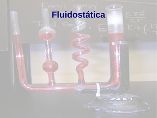 Fluidostática
 