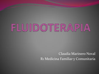 Claudia Marinero Noval
R1 Medicina Familiar y Comunitaria
 