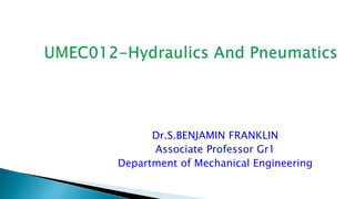 Dr.S.BENJAMIN FRANKLIN
Associate Professor Gr1
Department of Mechanical Engineering
 
