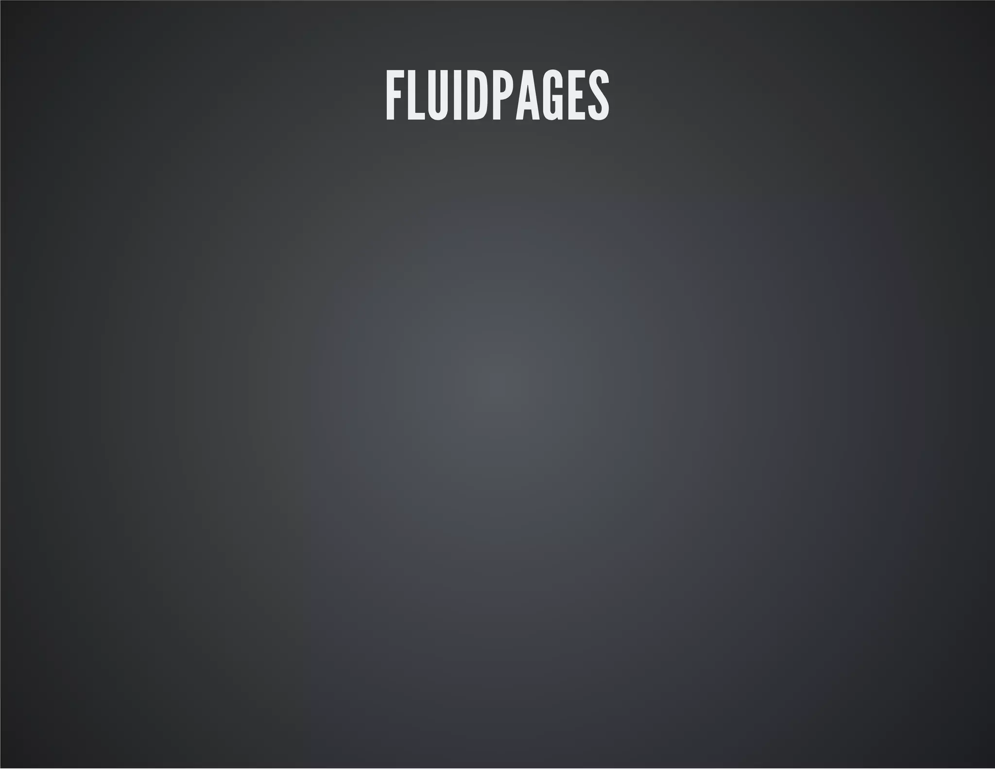 FLUIDPAGES
 