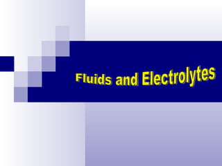 Fluids and Electrolytes 