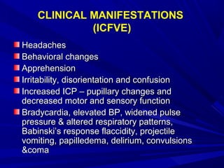 MANAGEMENT (ICFVE)
Early administration of IV fluids containingEarly administration of IV fluids containing
sodium chlorid...