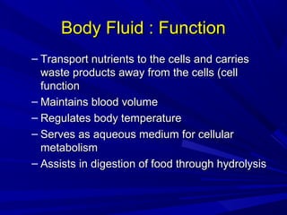 So where are theseSo where are these
fluids kept?fluids kept?
 