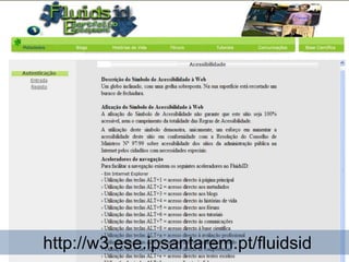 http://w3.ese.ipsantarem.pt/fluidsid
 