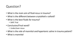 Fluids Resuscitation in Trauma | PPTX