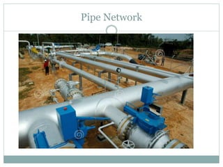 Pipe Network
 