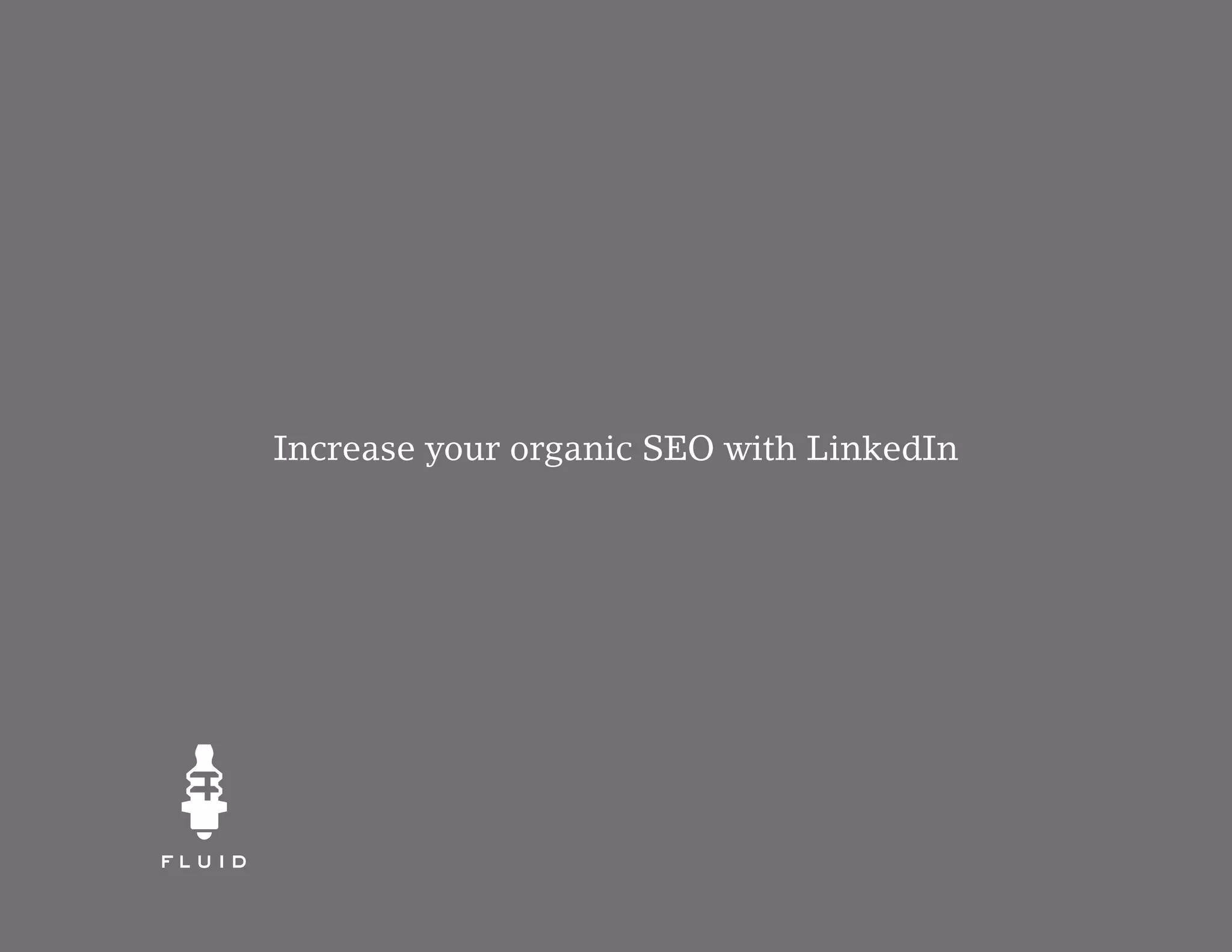 Increase your organic SEO with LinkedIn
 