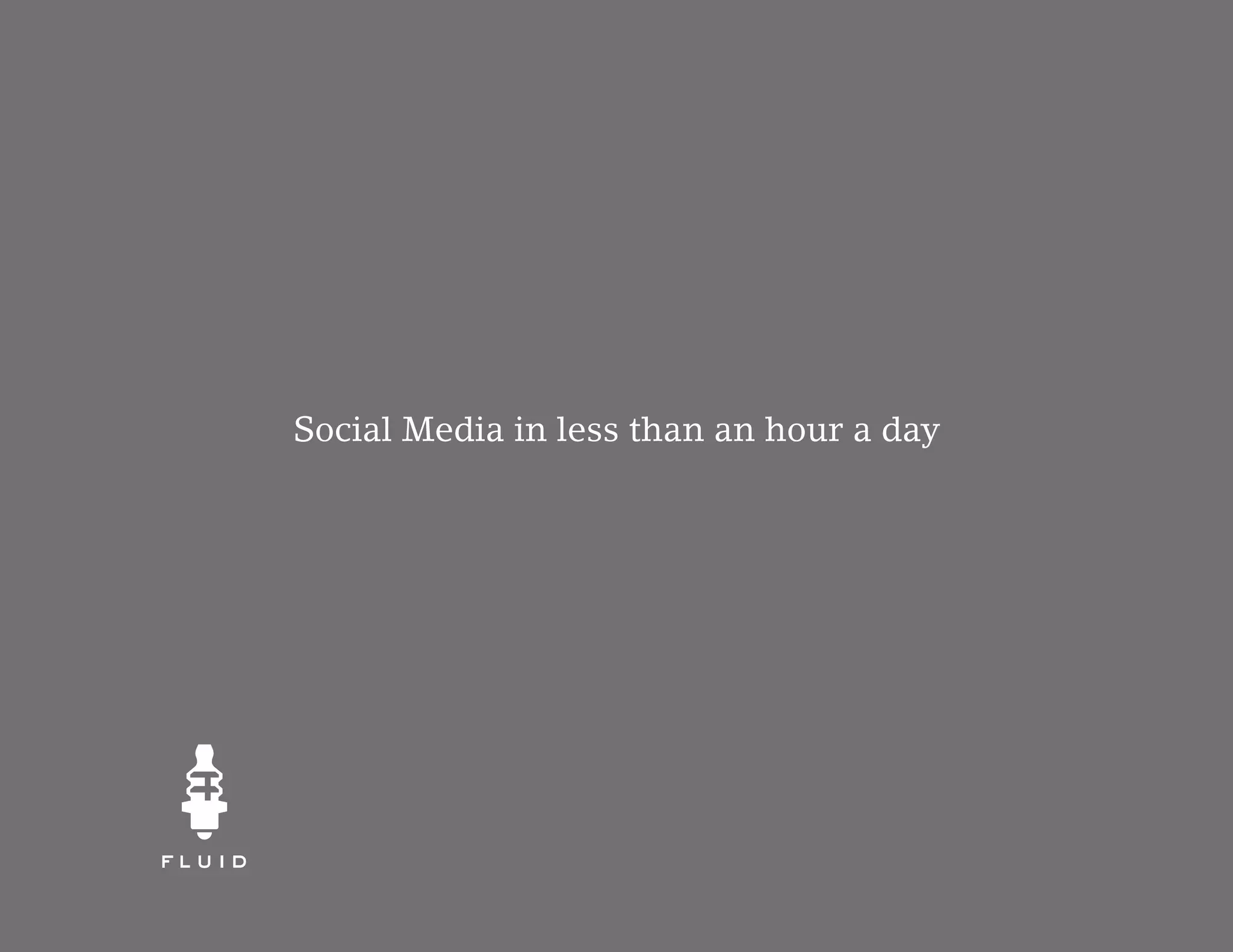 Social Media in less than an hour a day
 