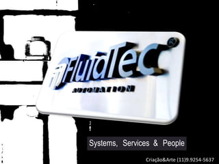 PeopleServices &Systems,
Criação&Arte (11)9.9254-5637
 