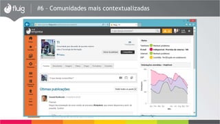#6 – Comunidades mais contextualizadas
 