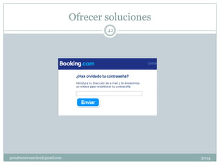 Ofrecer soluciones
2014gemafuentesanchez@gmail.com
42
 