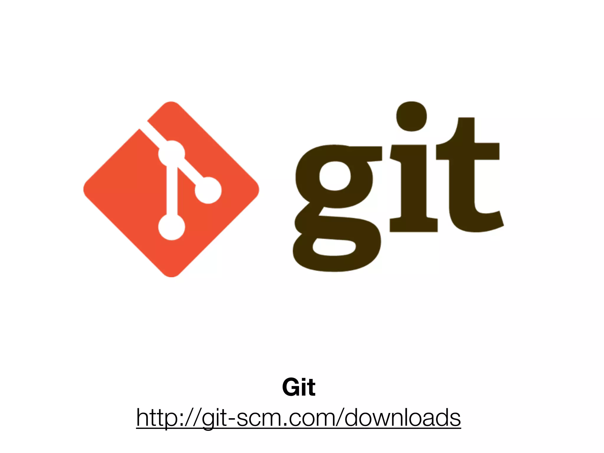 Git 
http://git-scm.com/downloads 
 