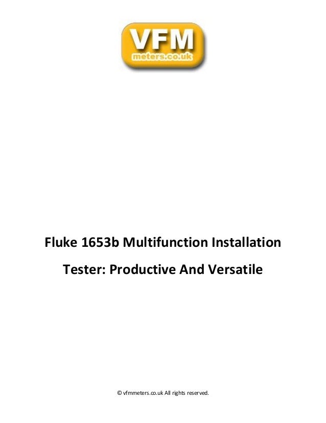 Fluke 1653b multifunction installation tester productive and versatile