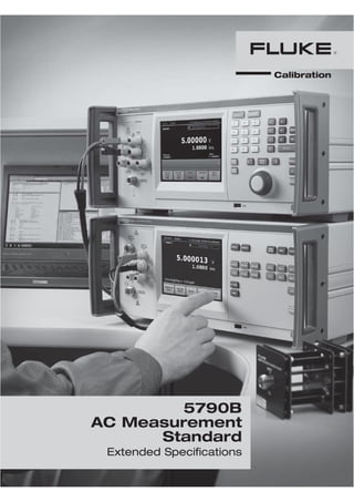 5790B
AC Measurement
Standard
Extended Specifications
 