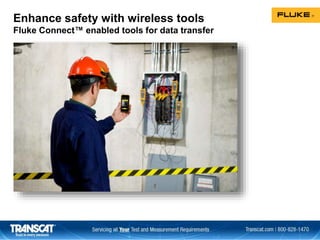 Enhance safety with wireless tools
Fluke Connect™ enabled tools for data transfer
 