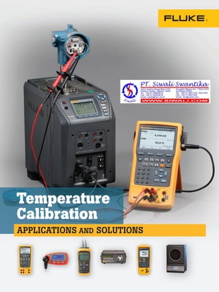Temperature
Calibration
APPLICATIONS AND SOLUTIONS
 