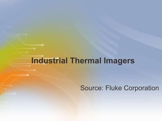 Industrial Thermal Imagers ,[object Object]