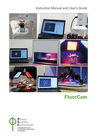 Instruction Manual and User’s Guide
FluorCam
 