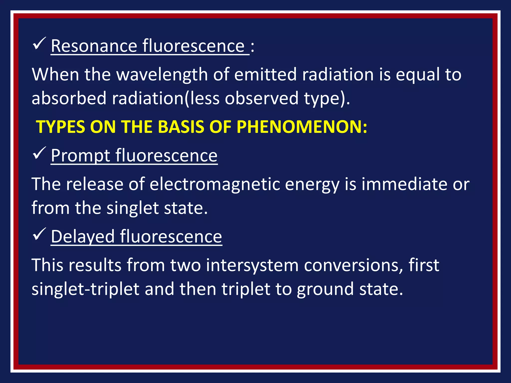 Fluorescence and phosphorescence | PPT