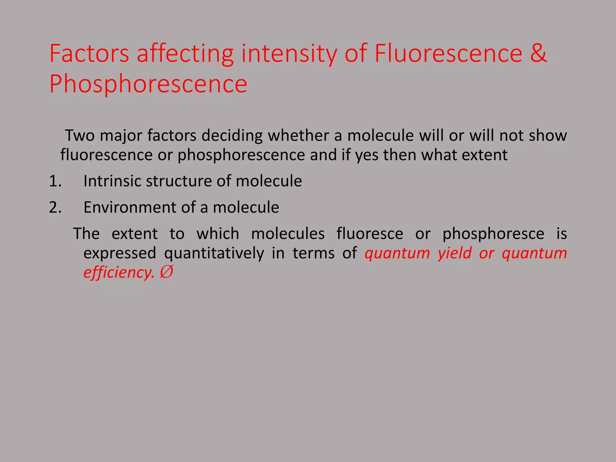 Fluorescence and phosphorescence | PPTX